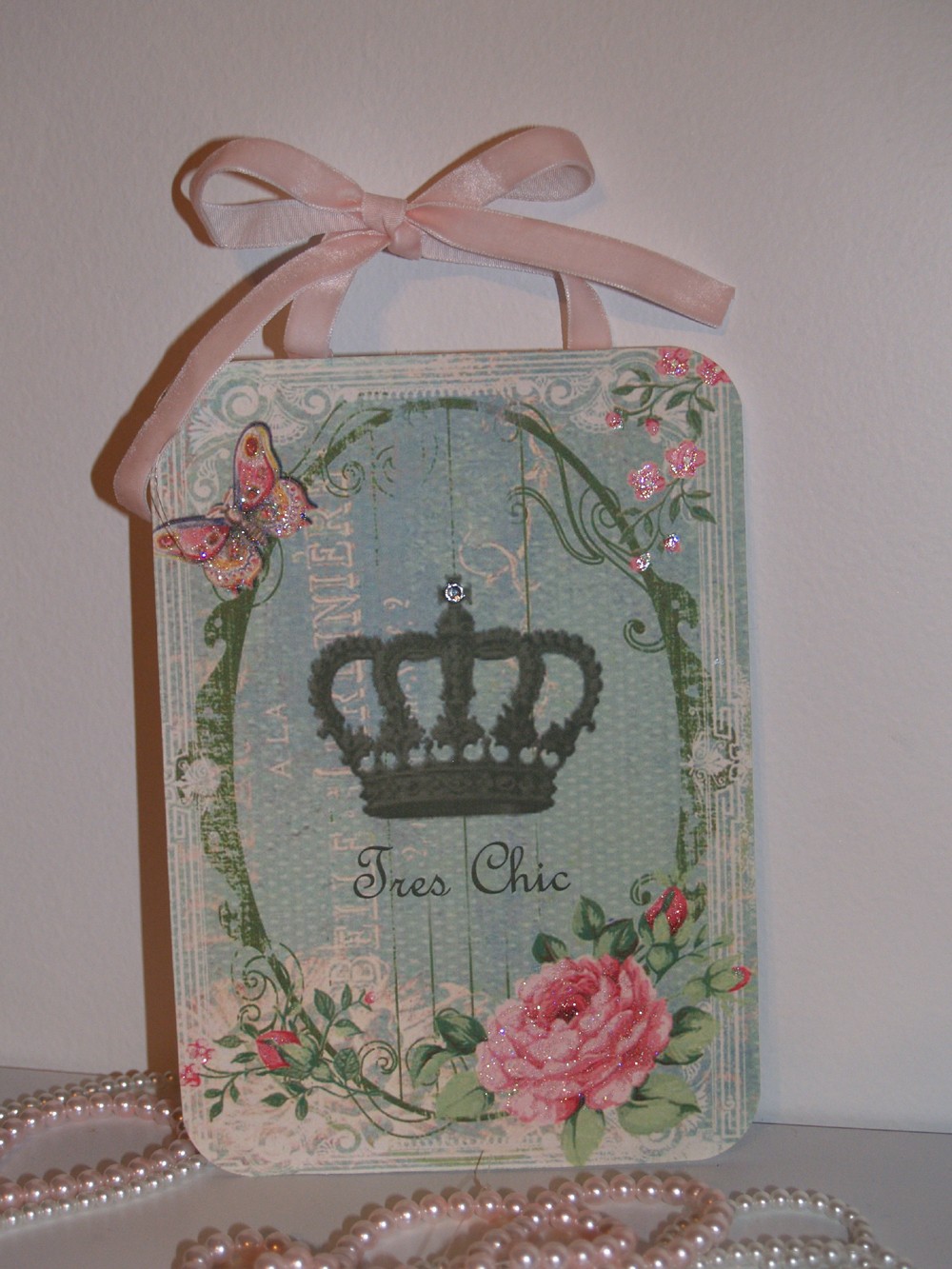 Paris Rose Shabby Crown and Fairy Dust Glitter Tres Chic Wall Plaque Sign Decor